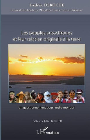 Les peuples autochtones et leur relation originale à la terre
