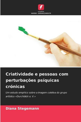 Criatividade e pessoas com perturbações psíquicas crónicas