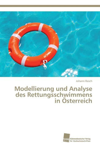 Modellierung und Analyse des Rettungsschwimmens in Österreich