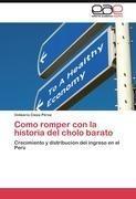 Como romper con la historia del cholo barato
