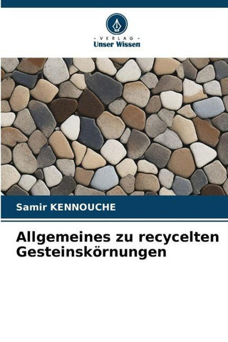 Allgemeines zu recycelten Gesteinskörnungen