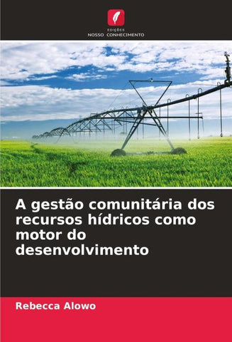 A gestão comunitária dos recursos hídricos como motor do desenvolvimento