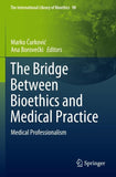 The Bridge Between Bioethics and Medical Practice