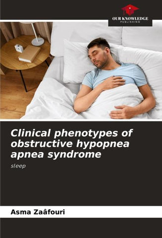 Clinical phenotypes of obstructive hypopnea apnea syndrome