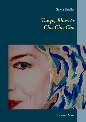 Tango, Blues & Cha Cha Cha
