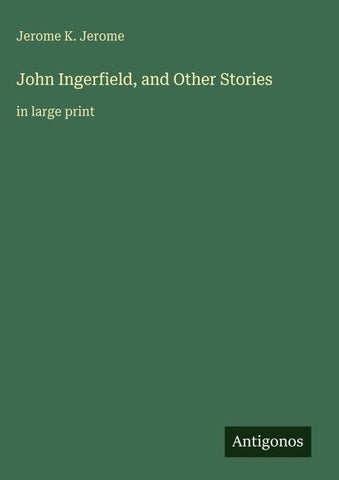 John Ingerfield, and Other Stories