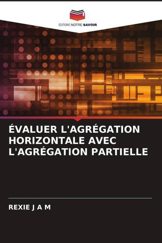 ÉVALUER L'AGRÉGATION HORIZONTALE AVEC L'AGRÉGATION PARTIELLE