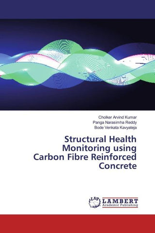 Structural Health Monitoring using Carbon Fibre Reinforced Concrete