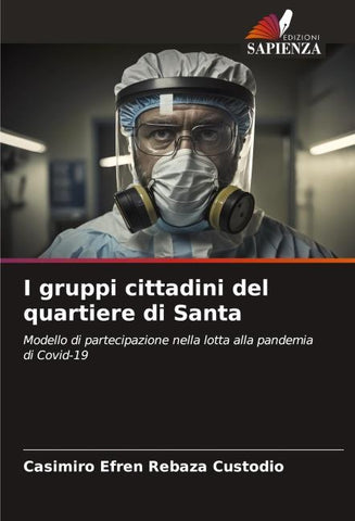 I gruppi cittadini del quartiere di Santa