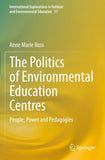 The Politics of Environmental Education Centres