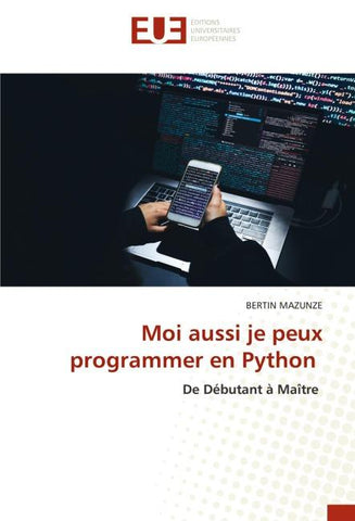 Moi aussi je peux programmer en Python