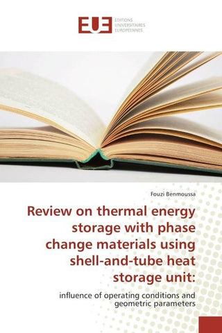 Review on thermal energy storage with phase change materials using shell-and-tube heat storage unit: