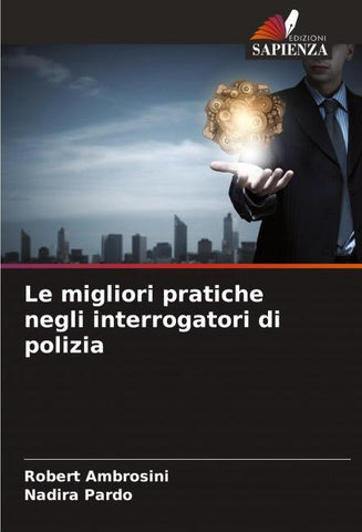 Le migliori pratiche negli interrogatori di polizia