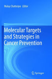 Molecular Targets and Strategies in Cancer Prevention