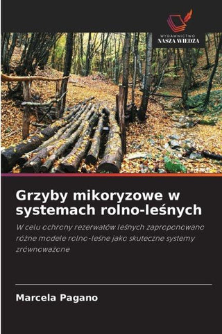 Grzyby mikoryzowe w systemach rolno-le¿nych