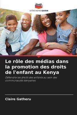 Le rôle des médias dans la promotion des droits de l'enfant au Kenya