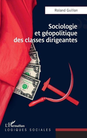 Sociologie et géopolitique des classes dirigeantes