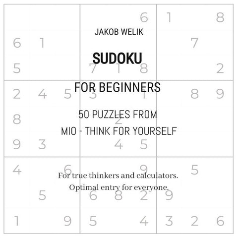 Sudoku for beginners - 50 puzzles from Mio - think for yourself