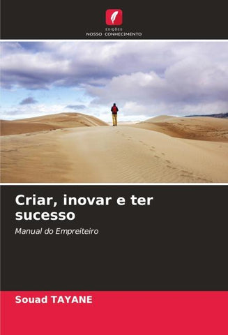 Criar, inovar e ter sucesso
