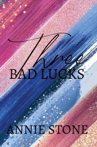 Three bad lucks