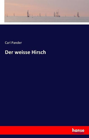 Der weisse Hirsch