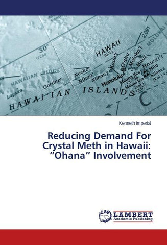 Reducing Demand For Crystal Meth in Hawaii: "Ohana" Involvement