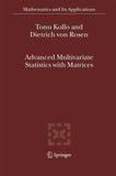 Advanced Multivariate Statistics with Matrices