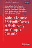 Without Bounds: A Scientific Canvas of Nonlinearity and Complex Dynamics