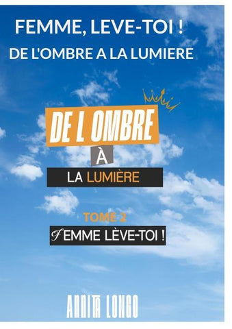 De l'ombre a la lumiere
