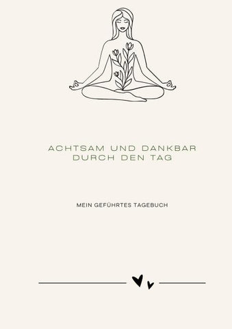 Achtsam und dankbar durch den Tag