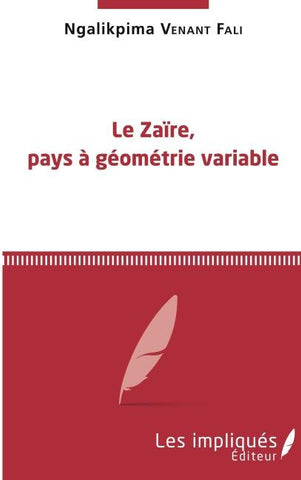 Le Zaïre, pays à géométrie variable