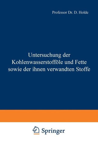 Untersuchung der Kohlenwasserstofföle und Fette sowie der ihnen verwandten Stoffe