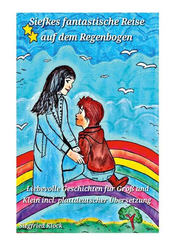 Siefkes fantastische Reise auf dem Regenbogen