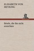 Briefe, die ihn nicht erreichten