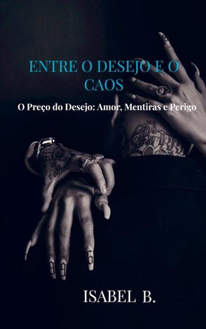 Entre o Desejo e o Caos