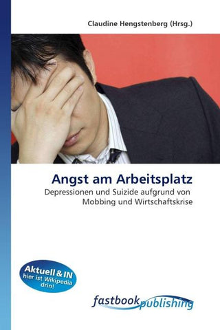 Angst am Arbeitsplatz