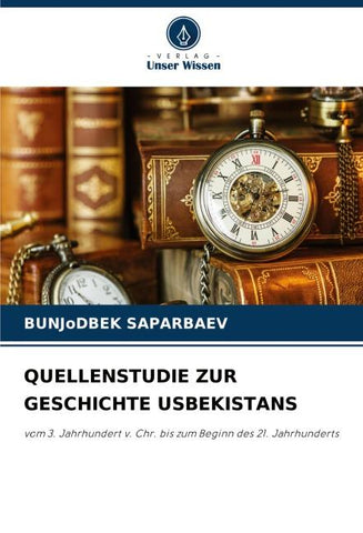 QUELLENSTUDIE ZUR GESCHICHTE USBEKISTANS