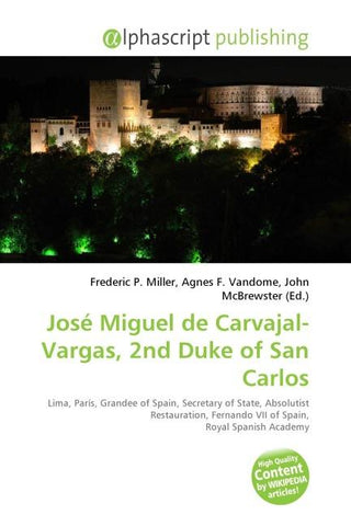 José Miguel de Carvajal-Vargas, 2nd Duke of San Carlos