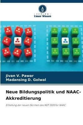 Neue Bildungspolitik und NAAC-Akkreditierung