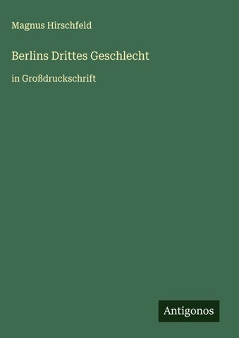 Berlins Drittes Geschlecht