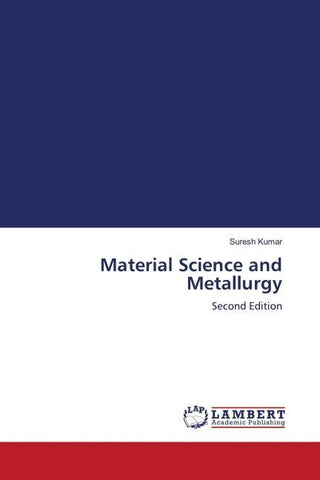 Material Science and Metallurgy