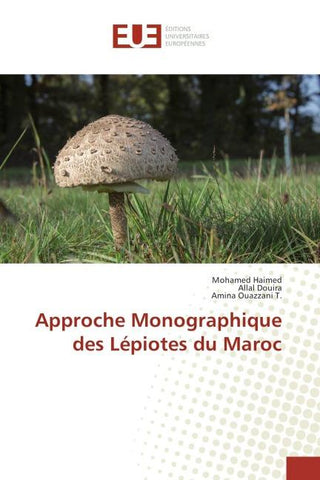 Approche Monographique des ¿Lépiotes du ¿Maroc
