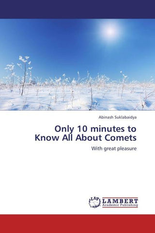 Only 10 minutes to  Know All About Comets