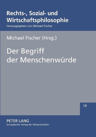 Der Begriff der Menschenwuerde