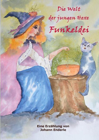 DIe Welt der jungen Hexe Funkeldei