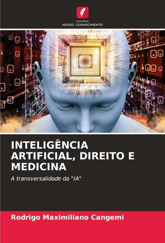 INTELIGÊNCIA ARTIFICIAL, DIREITO E MEDICINA