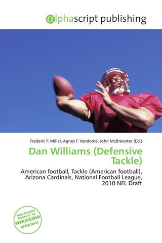 Dan Williams (Defensive Tackle)