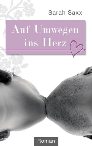 Auf Umwegen ins Herz
