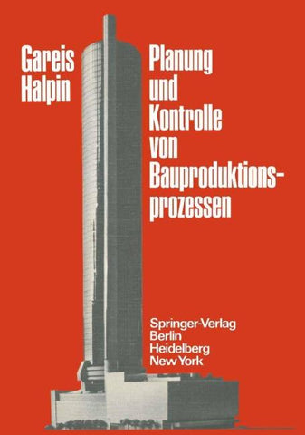 Planung und Kontrolle von Bauproduktionsprozessen