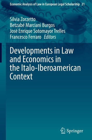 Developments in Law and Economics in the Italo-Iberoamerican Context
